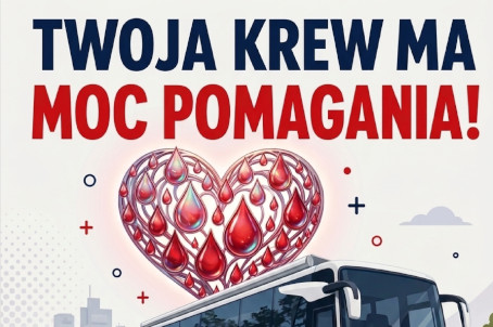 Zdjęcie: Twoja KREW ma MOC Pomagania - Akcja Honorowego Krwiodawstwa - Choszczno